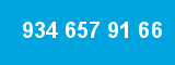 934 657 91 66